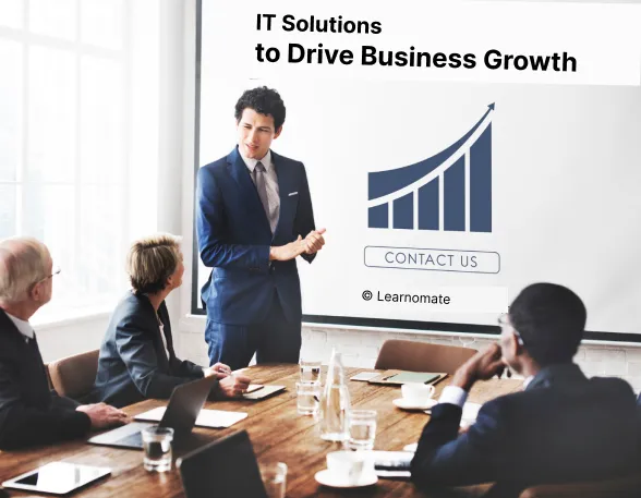 IT Solutions to Drive Business Growth - Learnomate